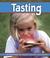 Cover of: Tasting (The Senses) (Pebble Books)