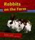 Cover of: Rabbits on the Farm (On the Farm)