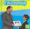 Cover of: Citizenship (Everyday Character Education)