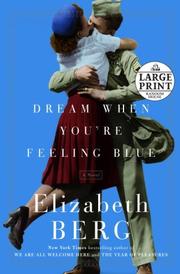 Cover of: Dream When You're Feeling Blue by Elizabeth Berg