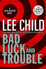 Cover of: Bad Luck and Trouble by Lee Child, Lee Child