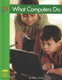 Cover of: What Computers Do (Yellow Umbrella Books) by Hollie J. Endres
