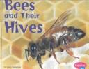 Cover of: Bees and Their Hives by Linda Tagliaferro
