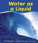 Cover of: Water As a Liquid (Water)