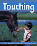 Cover of: Touching (Senses) by Helen Frost
