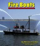 Cover of: Fire Boats (Community Vehicles) by Marcia S. Freeman, Marcia S. Freeman