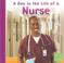 Cover of: A Day in the Life of a Nurse