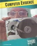 Cover of: Computer Evidence (Forensic Crime Solvers)