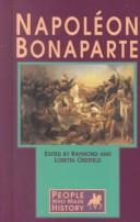 Cover of: Napoleon Bonaparte by Raymond Obstfeld and Loretta Obstfeld, book editor.