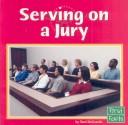 Cover of: Serving on a Jury (Our Government) by Terri Degezelle