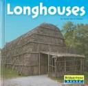 Cover of: Longhouses (Bridgestone Books. Native American Life)