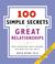 Cover of: 100 Simple Secrets of Great Relationships