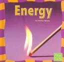 Cover of: Energy (Our Physical World) | Christine Webster