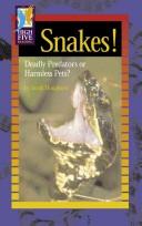 Cover of: Snakes!: Deadly Predators or Harmless Pets? (High Five Reading)
