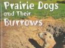 Cover of: Prairie Dogs and Their Burrows by 