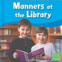 Cover of: Manners at the Library