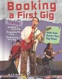 Cover of: Booking a First Gig (Rock Music Library)