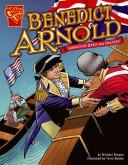 Cover of: Benedict Arnold: American Hero and Traitor (Graphic Biographies)