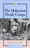 Cover of: History Firsthand - The Holocaust: Death Camps (hardcover edition) (History Firsthand)