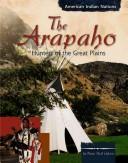 Cover of: The Arapaho: hunters of the Great Plains