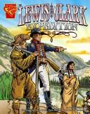 Cover of: The Lewis and Clark Expedition (Graphic History) by Jessica Sarah Gunderson