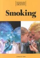 Cover of: Smoking (Opposing Viewpoints Digests)