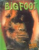 Cover of: Bigfoot (The Unexplained)