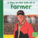 Cover of: A Day in the Life of a Farmer by 