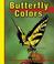 Cover of: Butterfly Colors (Butterflies)