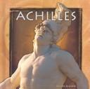 Cover of: Achilles (World Mythology) by Jason Glaser, Laurel Bowman