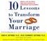 Cover of: Ten Lessons to Transform Your Marriage
