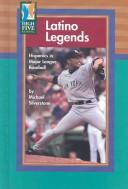 Cover of: Latino Legends: Hispanics in Major League Baseball (High Five Reading-Green Level)