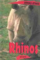 Cover of: Animals ATTACK! - Rhinos (Animals ATTACK!)