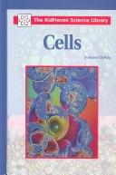 Cover of: The KidHaven Science Library - Cells (The KidHaven Science Library) by Jeanne DuPrau