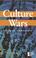 Cover of: Opposing Viewpoints Series - Culture Wars (hardcover edition) (Opposing Viewpoints Series)