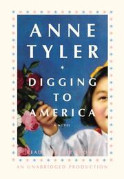 Cover of: Digging to America by Anne Tyler