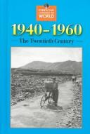 Cover of: 1940-1960: the twentieth century