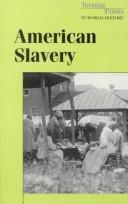 Cover of: Turning Points in World History - American Slavery | William Dudley