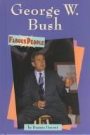 Cover of: George W. Bush by Deanne Durrett