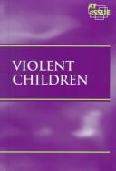 Cover of: Violent Children