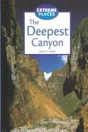 Cover of: Extreme Places - The Deepest Canyon (Extreme Places)