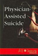 Cover of: Physician-assisted Suicide (At Issue Series) by James H. Ondrey