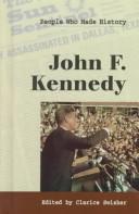 Cover of: John F. Kennedy by Clarice Swisher