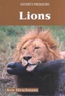 Cover of: Nature's Predators - Lions (Nature's Predators)