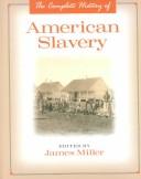 Cover of: The Complete History Of - American Slavery (The Complete History Of)