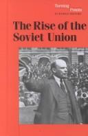 Cover of: The Rise of the Soviet Union by Thomas Streissguth