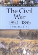 Cover of: The Civil War: 1850-1895