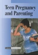 Cover of: Teen Pregnancy and Parenting