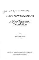 Cover of: God's New Covenant: A New Testament Translation