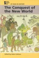 Cover of: The conquest of the New World by Helen Cothran, book editor.